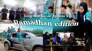 a day in my life : RAMADHAN in Sarawak🌙| Long Watt Series #VLOG MyHumanitarian 2024