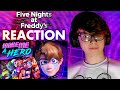 VIBES | FNAF SECURITY BREACH - MAKE ME A HERO SONG LYRIC VIDEO - @Dawko @dheusta REACTION!