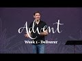 Advent (Part 1) - Deliverer