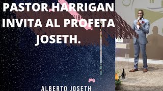 PASTOR JUAN CARLOS HARRIGAN INVITA AL  PROFETA ALBERTO JOSETH