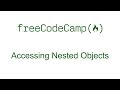 Accessing Nested Objects - Free Code Camp