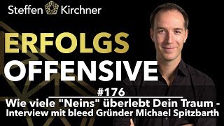 #181 - Wie viele Neins überlebt Dein Traum   Interview mit bleed Gründer Michael Spitzbarth