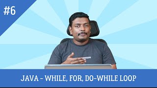 Java Tutorial For Beginners - FOR, DO-WHILE LOOP | Java Programming | Session 6 | Thiruvananthapuram