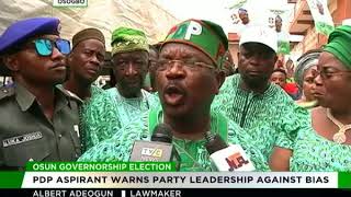 Osun 2018: PDP aspirant warns party leadership  against bias