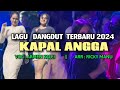 Lagu Dangdut Gacor Terbaru 2024 // KAPAL ANGGA // Armen Kalei 🎤 FT Ricky Manu 🎹