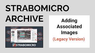Adding Associated Images | StraboMicro 1 Legacy [OLD VERSION]