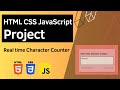 HTML CSS JavaScript Project - Real time Character Counter