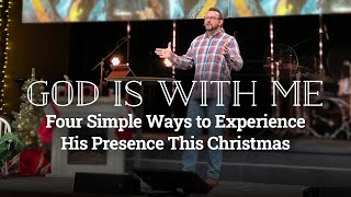 God Is With Me: Four Simple Ways to Experience His Presence This Christmas