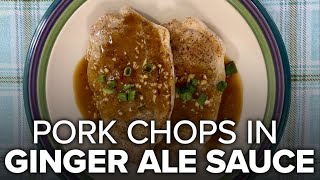 Recipe: Pork Chops in Ginger Ale Sauce