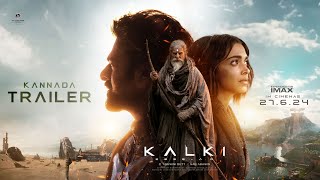 Kalki 2898 AD Trailer - Kannada | Prabhas | Amitabh Bachchan | Kamal Haasan | Deepika | Nag Ashwin