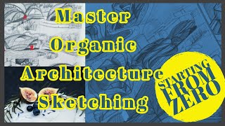 Master Organic Architecture Starting From Zero Skills | All Organic Architecture Concepts Explained