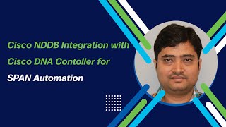 Cisco NDDB Integration with Cisco DNA Contoller for SPAN Automation