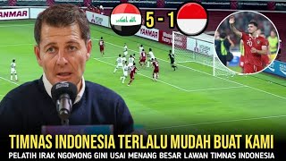 MENANG BESAR 5-1! Pelatih Timnas Irak Langsung ngomong gini Usai Laga Timnas Indonesia vs Irak.
