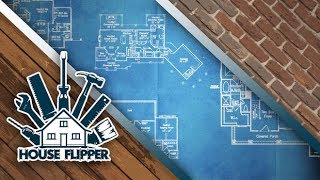 House Flipper (Streamed 5/28/18)