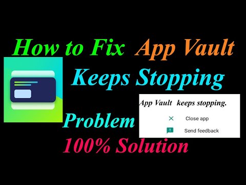 Cómo reparar App Vault sigue deteniendo el error Las aplicaciones de Android e Ios siguen deteniendo el problema