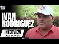 Ivan Rodriguez Discusses Joe Mauer Greatness as a Catcher & Adrian Beltre Entering Hall of Fame