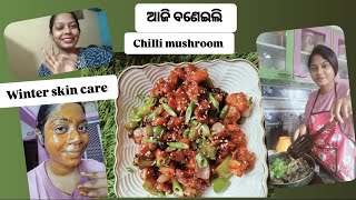 chilli mushroom recipe ||winter skincare clear glowing skin|| daily vlog 😊|| @banisvloglife