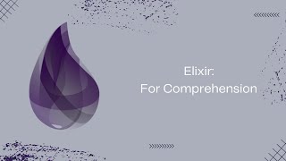 Elixir: For Comprehension