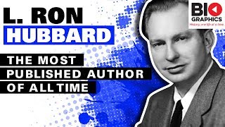 L. Ron Hubbard: The Most Published Author of All Time (And Some Other Stuff)