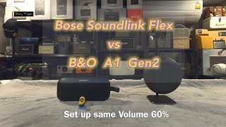 Bose Soundlink Flex  vs  B\u0026O A1 2nd (Gen2)