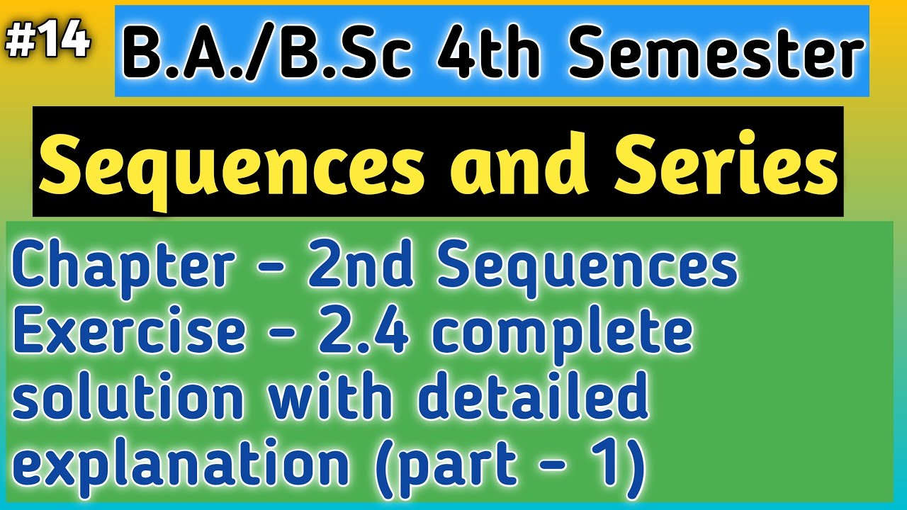 14 Exercise 2.4 Solution Part 1 Chapter 2nd || Sequences And Series ...