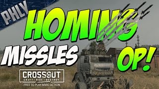 Crossout - BEST WEAPON IN THE GAME - HOMING MISSILES OP! (Crossout Gameplay)