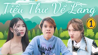 [NHẠC CHẾ] TIỂU THƯ VỀ LÀNG PHẦN 1 - Thanh Tiến Phàn