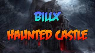 Billx - Haunted Castle
