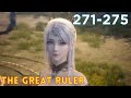 The Great Ruler 271-275 | TGR Da Zhu Zai 大主宰