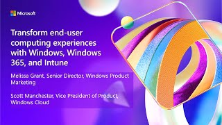 Transform end-user computing experiences with Windows Windows 365 and Intune | BRK288