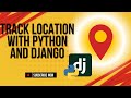 Track Location with Phone Number Using Python & Django | Step-by-Step Tutorial