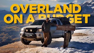 Overland On A Budget // CHEAP 2007 Toyota Tacoma Build