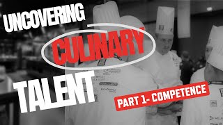 How Chefs Find Hidden Talents on the Team, Part 1 Competence