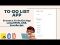 05. Create a To-do List App using HTML, CSS & JavaScript with LocalStorage | Projects for Beginners