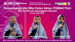 Penyampaian Visi Misi Calon Ketua ITHMAH Putri 2020/2021