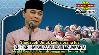 KH. FIKRI HAIKAL ZAINUDDIN MZ TERBARU 2025 di Masjid Raudlotul Jannah Jenggawah Jember Jatim