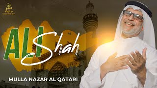 Ali Shah | Mulla Nazar Al Qatari | Arabic and Farsi