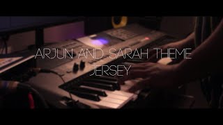 Arjun And Sarah Theme Cover-Jersey