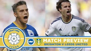 MATCH PREVIEW - BRIGHTON V LEEDS UNITED | TOP 6 CLASH AT THE AMEX👏 LETS KEEP UP THE CONSISTENCY👊🏼