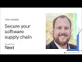 How to secure your software supply chain from dependencies to deployment