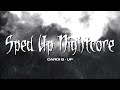 sped up nightcore up cardi b sped up version