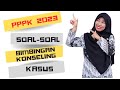 [PART 2 PPPK BK] SOAL TERBARU PPPK BIMBINGAN KONSELING SMA dan SMP 2023 #pppk2023 #p3k_guru