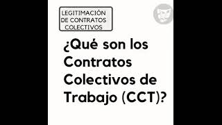 ¿Qué son los Contratos Colectivos de Trabajo?