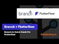 Quick Guide: Branch.io Setup in FlutterFlow | Easy Deep Linking