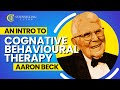 An introduction to Cognitive Behavioural Therapy - Aaron Beck