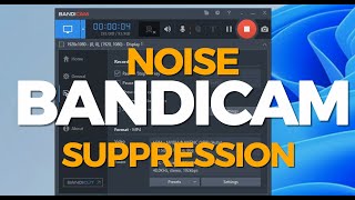 Noise REDUCTION | Noise Suppression in Bandicam | Best Screen Recording Tips | Bandicam Tutorial