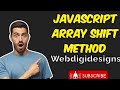 Javascript Array Shift Function || Web Design #webdigidesigns #coding #webcoding #webdevelopment