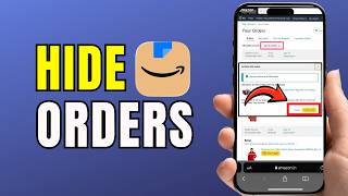 How to Hide an Order on Amazon (Step-by-Step Privacy Guide 2026)