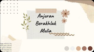 ANJURAN BERAKHLAK MULIA🌷✨|| ~Wafa Azahra XII MP 1 {tugas ujian praktek PAIBP}