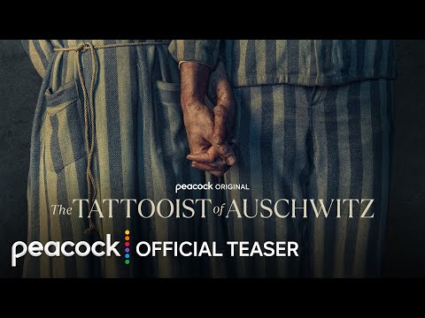 The Tattooist of Auschwitz Official Peacock Original Teaser